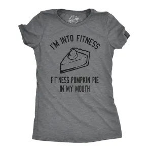 Fitness Pumpkin Pie In My Mouth Women's T Shirt