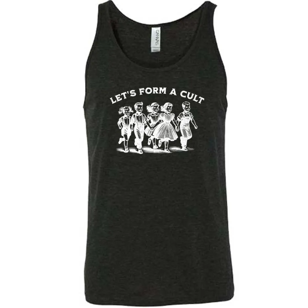 Let's Form A Cult Shirt Unisex